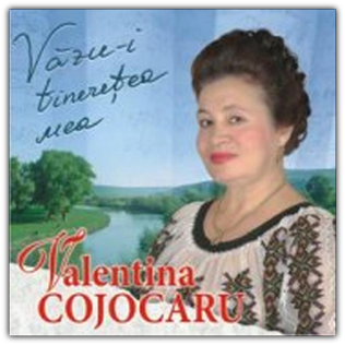 Valentina Cojocaru - Vazui tineretea mea