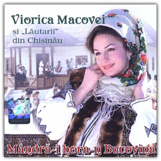 Viorica Macovei - Mandra-i hora-n Bucovina