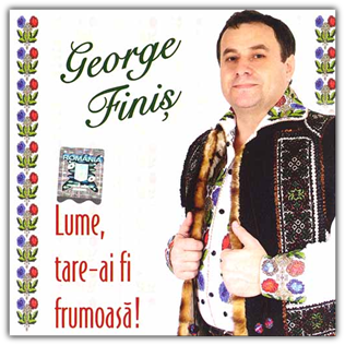 George Finis - Lume tare-ai fi frumoasa