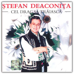 Stefan Deaconita - Cel drag sa traiasca